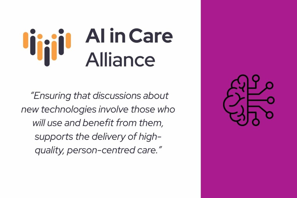 Image features a logo with the words 'AI in Care Alliance', a quotation referencing the importance of involving people who will use and benefit from new technology in the conversations that define the future of it. Alongside this, a purple strip with a graphic image displaying half a brain and half a mechanism,